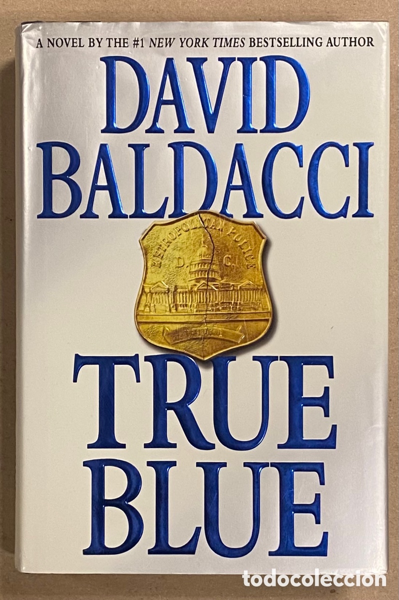 Libros de segunda mano: TRUE BLUE. DAVID BALDACCI. GRAND CENTRAL PUBLISHING 2009 (1&ordm;EDITION). - Foto 1