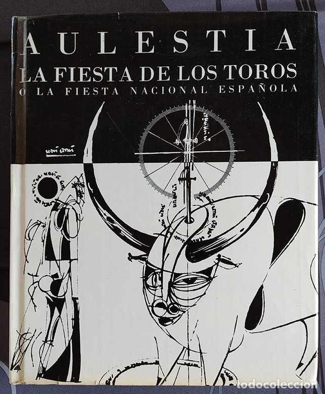 Libros de segunda mano: Fiesta de los Toros o la Fiesta Nacional Espa&ntilde;ola, La. 1967