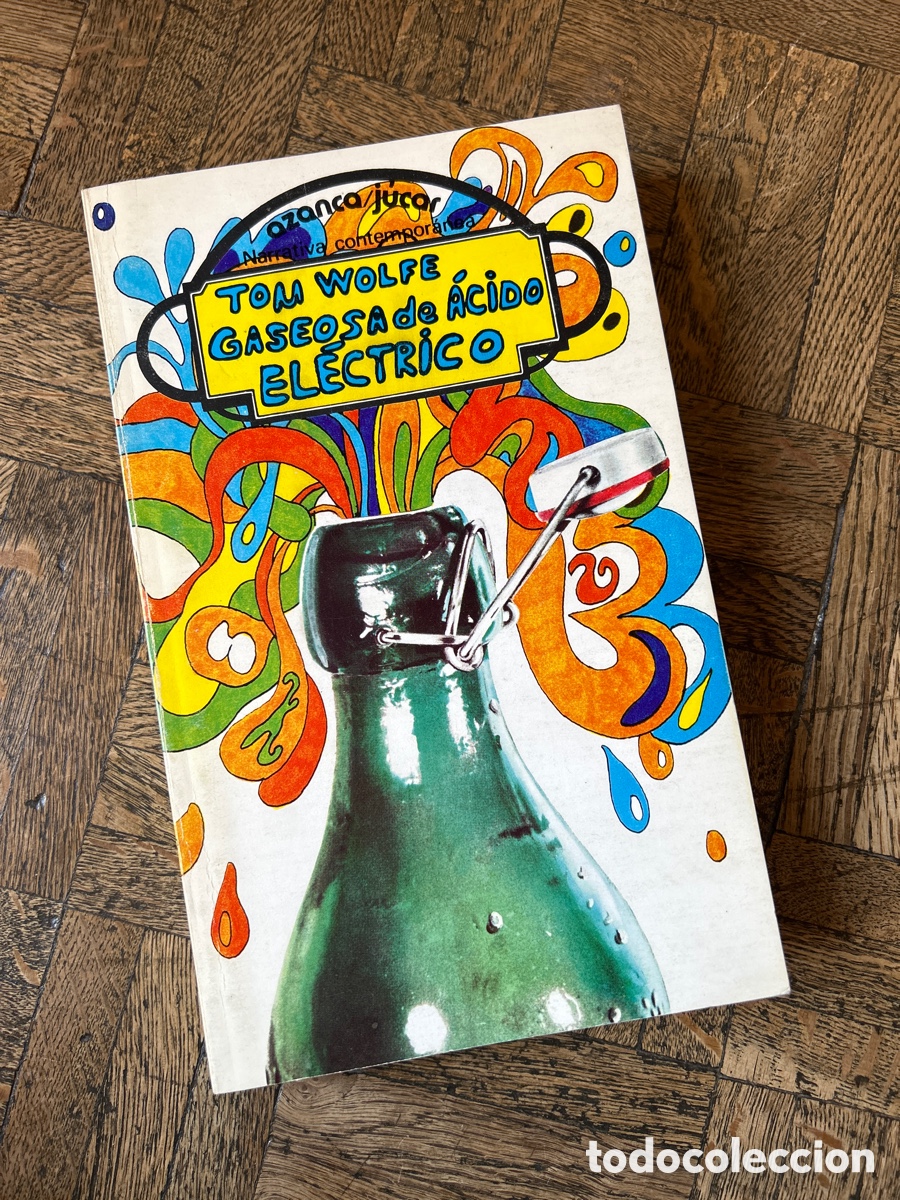 Libros de segunda mano: Gaseosa de &aacute;cido el&eacute;ctrico - Tom Wolfe - J&uacute;car (1978) - Foto 1