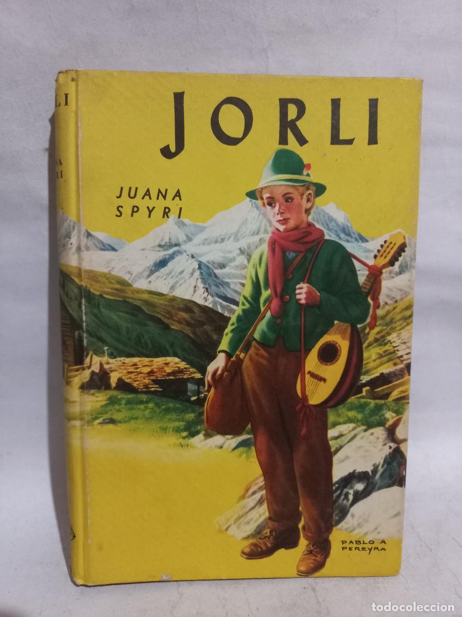 Libros de segunda mano: Juana Spyri - Jorli - 1957 - Foto 1