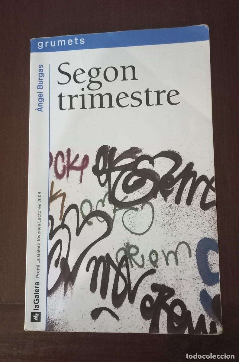 Libros de segunda mano: Libro &rdquo;SEGON TRIMESTRE&rdquo; Angel Burgas 2009 - Foto 1