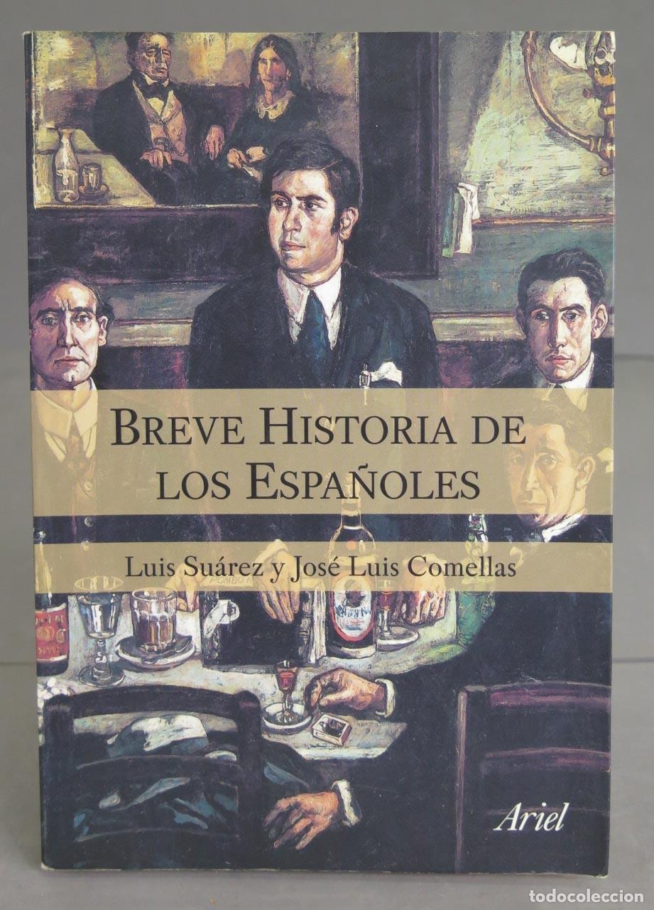 Libros de segunda mano: Breve historia de los espa&ntilde;oles. Jos&eacute; Luis Comellas - Foto 1