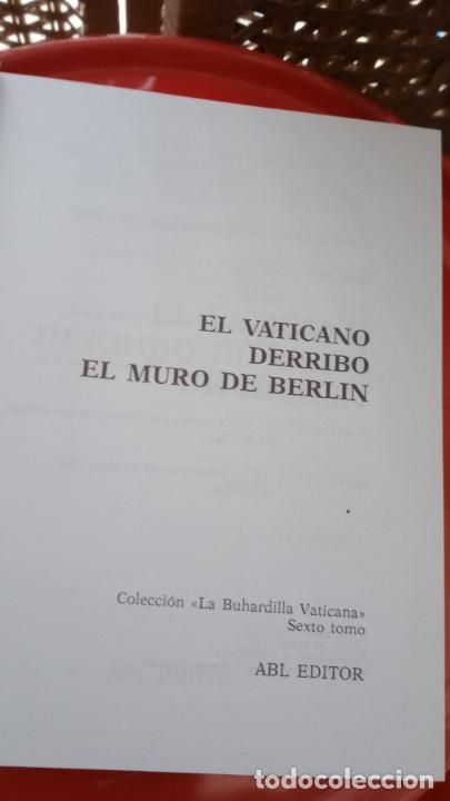 Libros de segunda mano: EL VATICANO DERRIBO EL MURO DE BERLIN - Baeza L., Alvaro - Foto 3