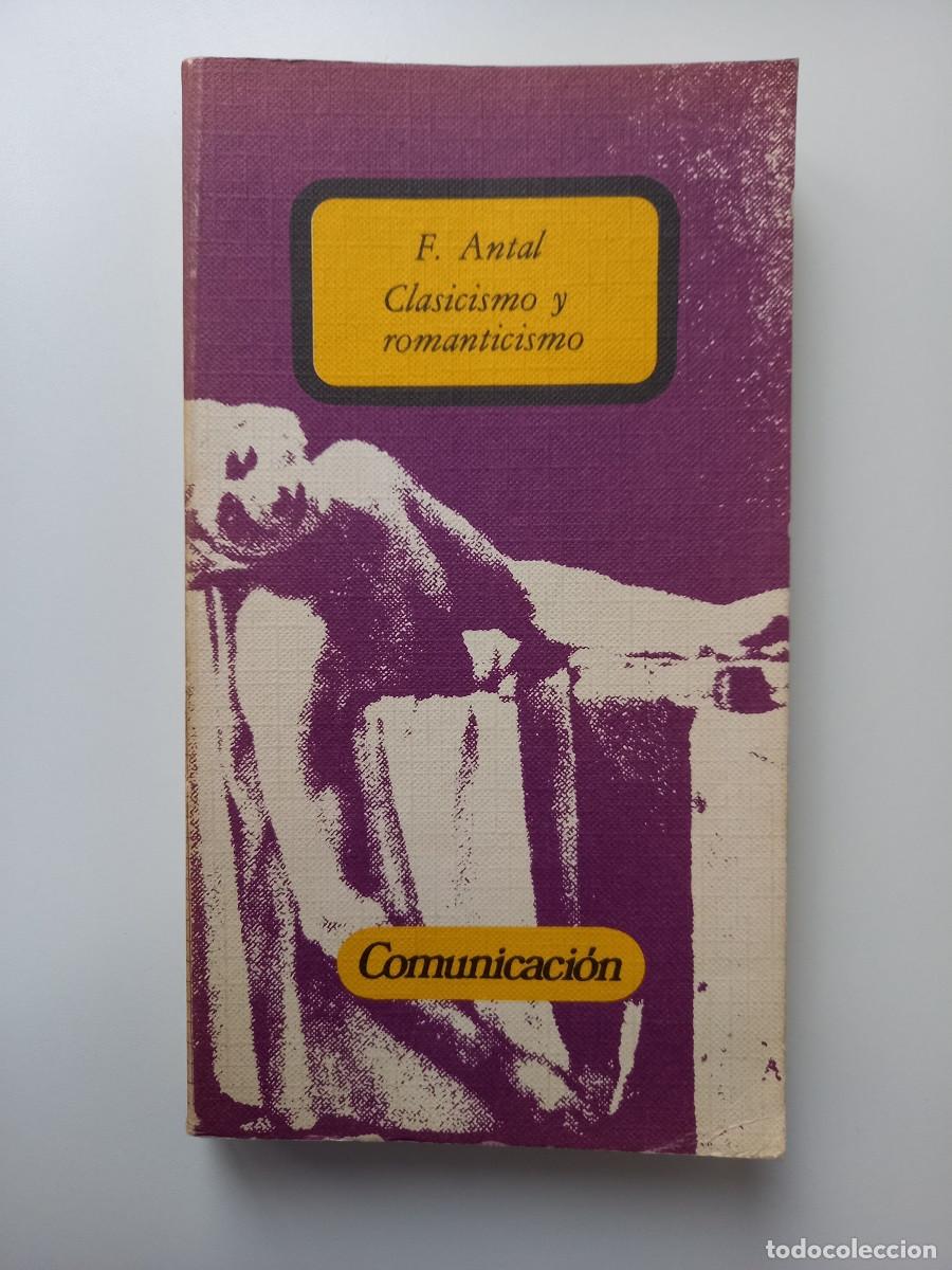 Libros de segunda mano: CLASICISMO Y ROMANTICISMO. F.ANTAL - Foto 1