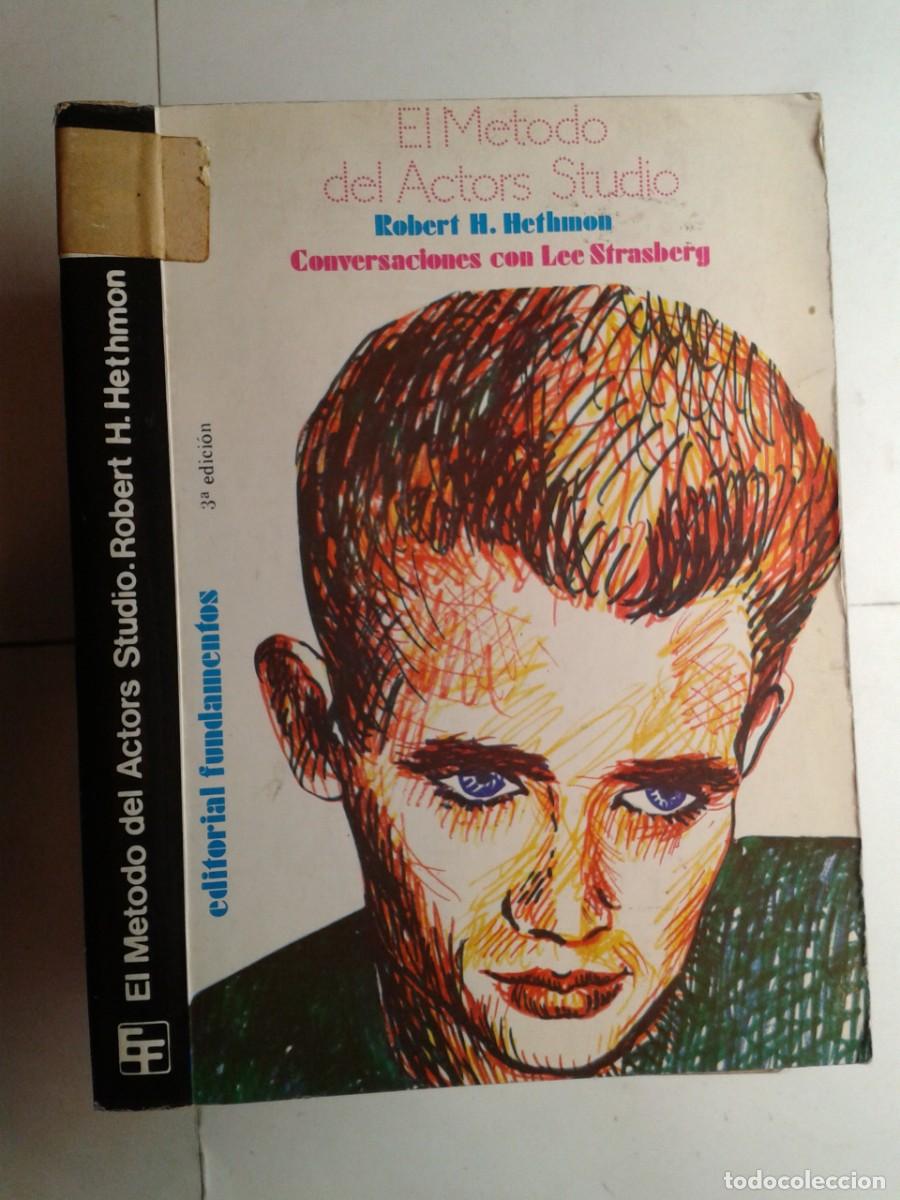 Libros de segunda mano: EL METODO DEL ACTORS STUDIO 1979 ROBERT H. HETMON 3&ordf; EDICI&Oacute;N FUNDAMENTOS - Foto 1