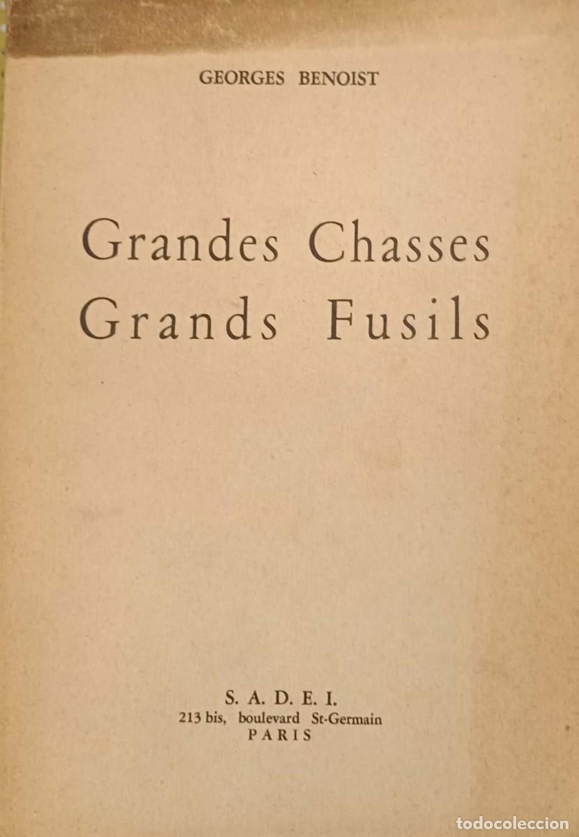 Libros de segunda mano: Grandes chasses, grands fusils (Benoist, Georges)