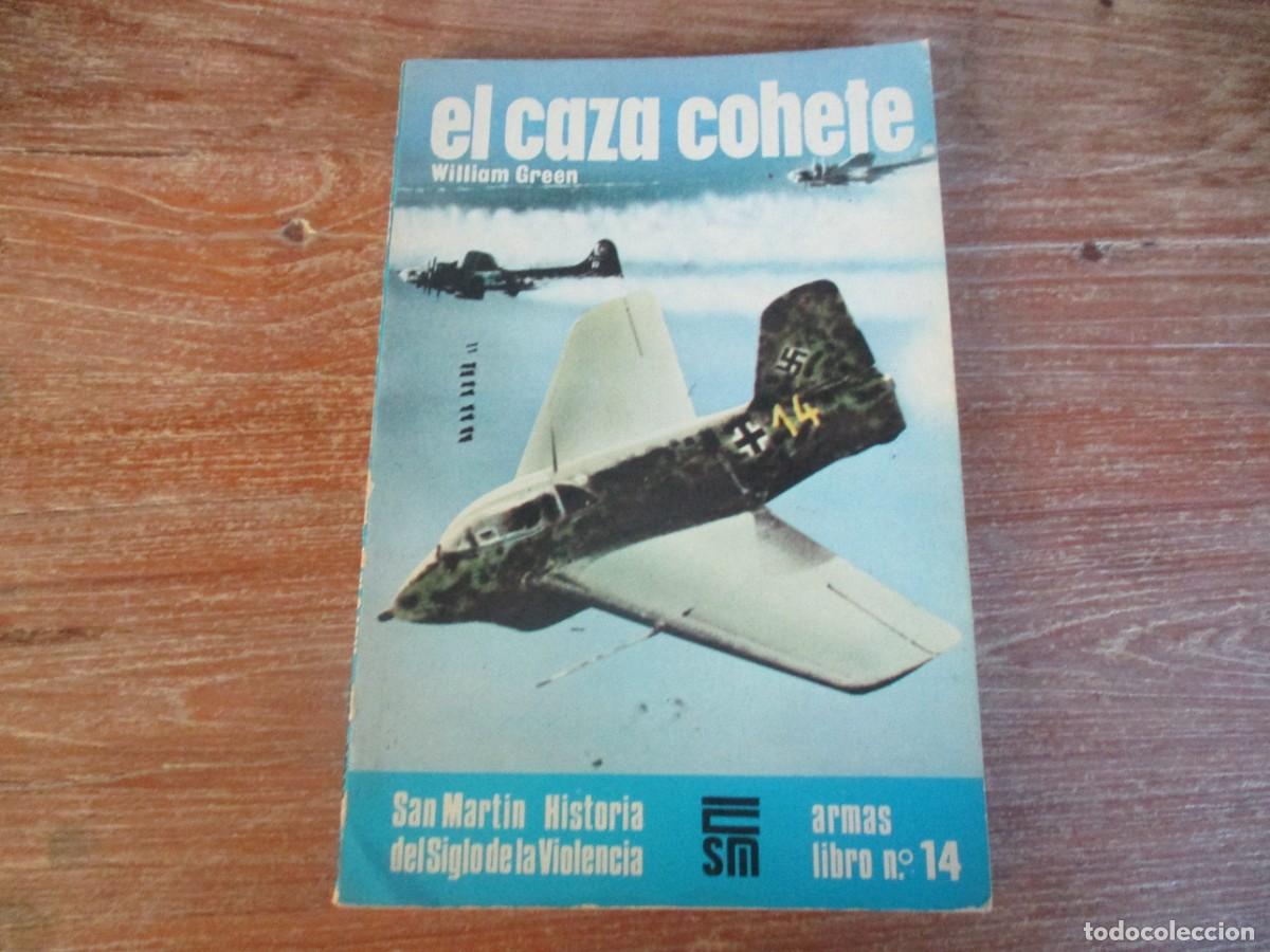 Libros de segunda mano: WILLIAM GREEN El caza cohete W18592 - Foto 1