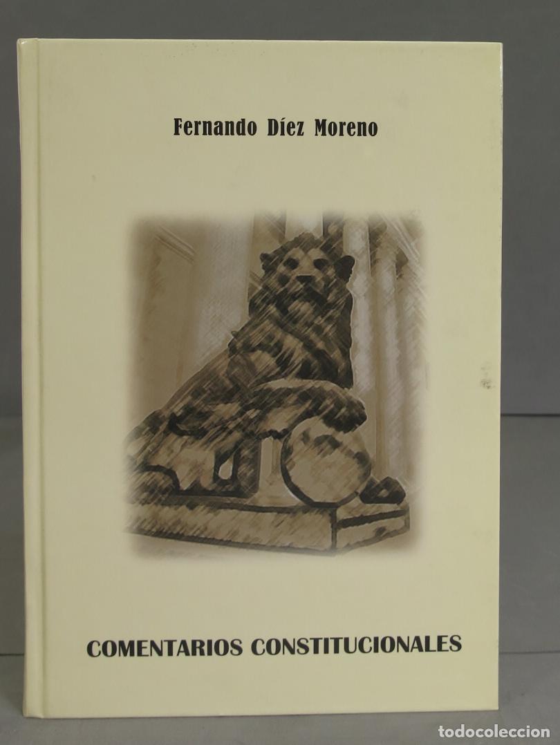 Libros de segunda mano: Comentarios constitucionales. Fernando D&iacute;ez Moreno - Foto 1