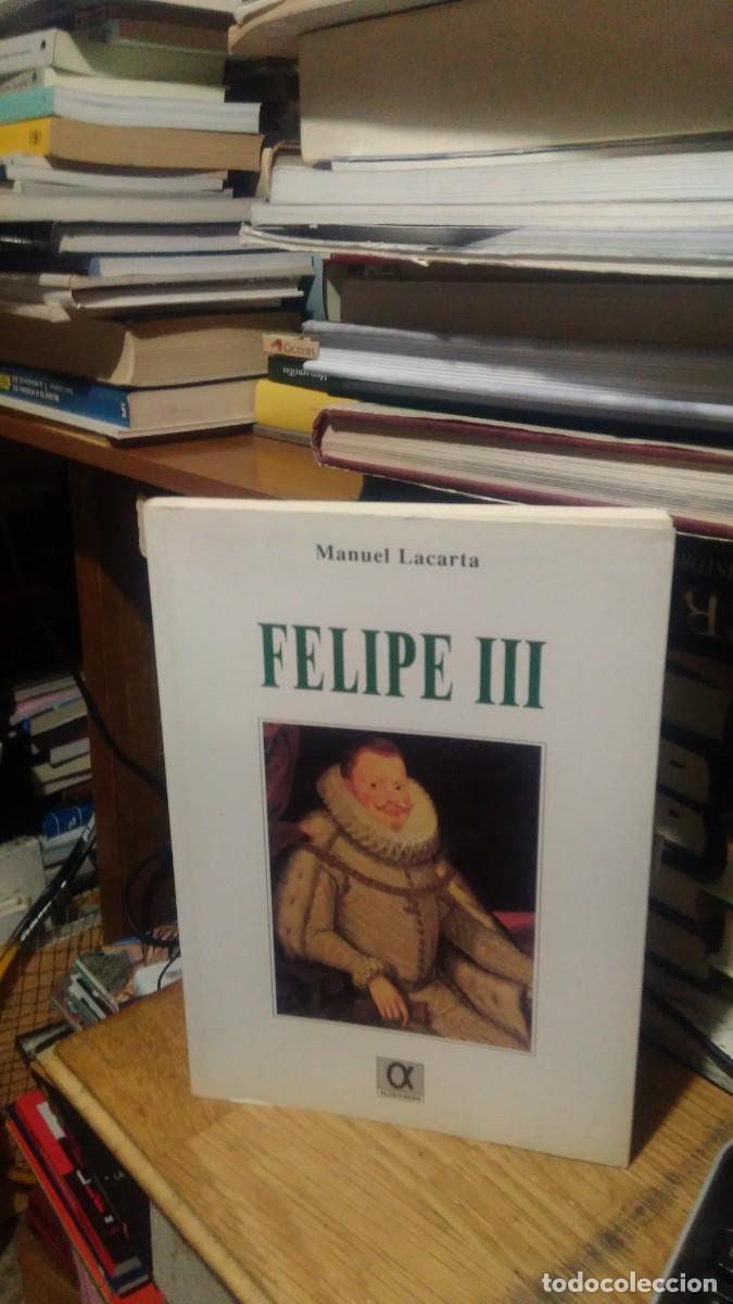 Libros de segunda mano: FELIPE III, MANUEL LACARTA, ED. ALDERAB&Aacute;N - Foto 1