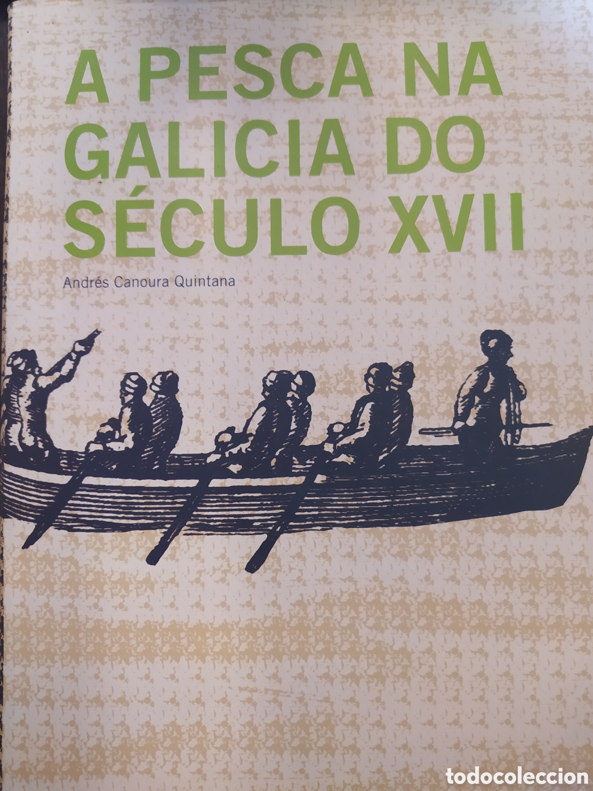 Libros de segunda mano: A pesca na Galicia do s&eacute;culo XVII