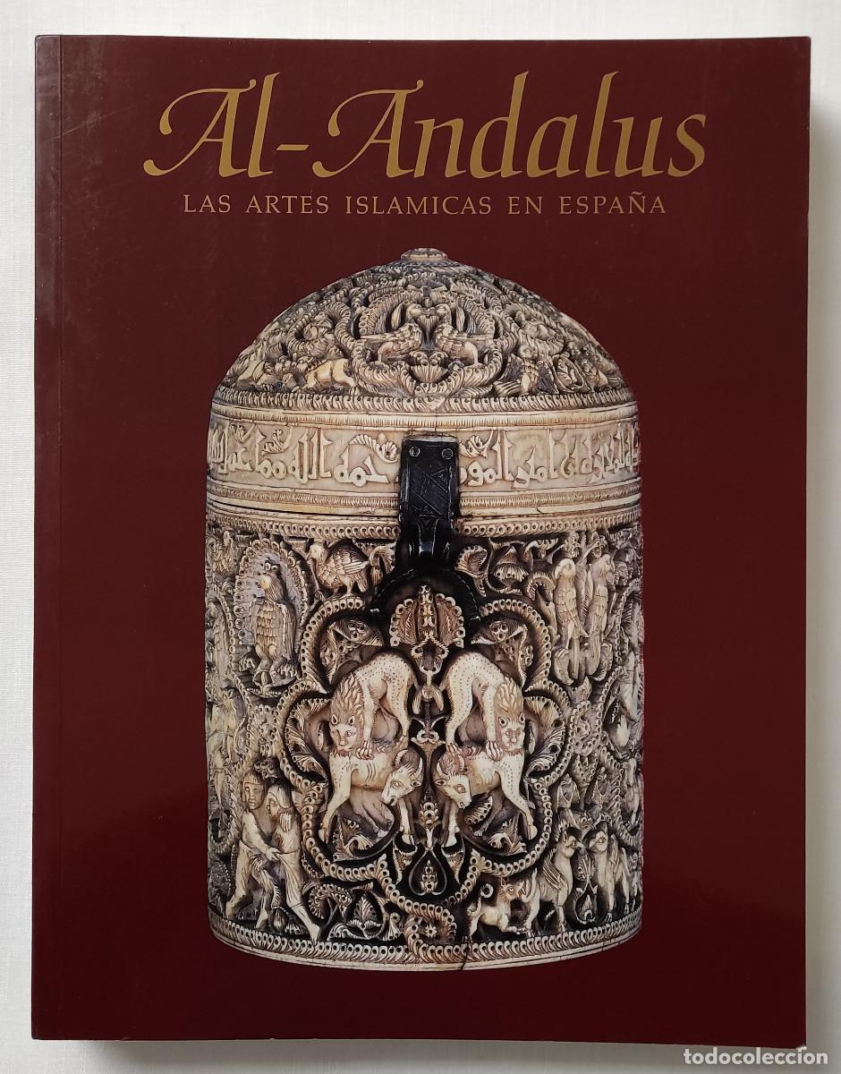 Libros de segunda mano: AL-ANDALUS. LAS ARTES ISL&Aacute;MICAS EN ESPA&Ntilde;A. - Foto 1