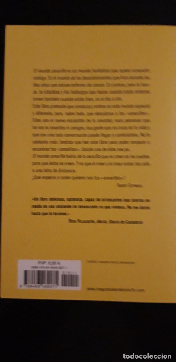 Libros de segunda mano: 1 LIBRO DE ** EL MUNDO AMARILLO ** ALBERT ESPINOSA 2011 . DEBOLSILLO - Foto 2