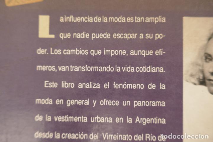 Libros de segunda mano: LA MODA EN LA ARGENTINA - SUSANA SAULQUIN (DIFICIL) - Foto 20