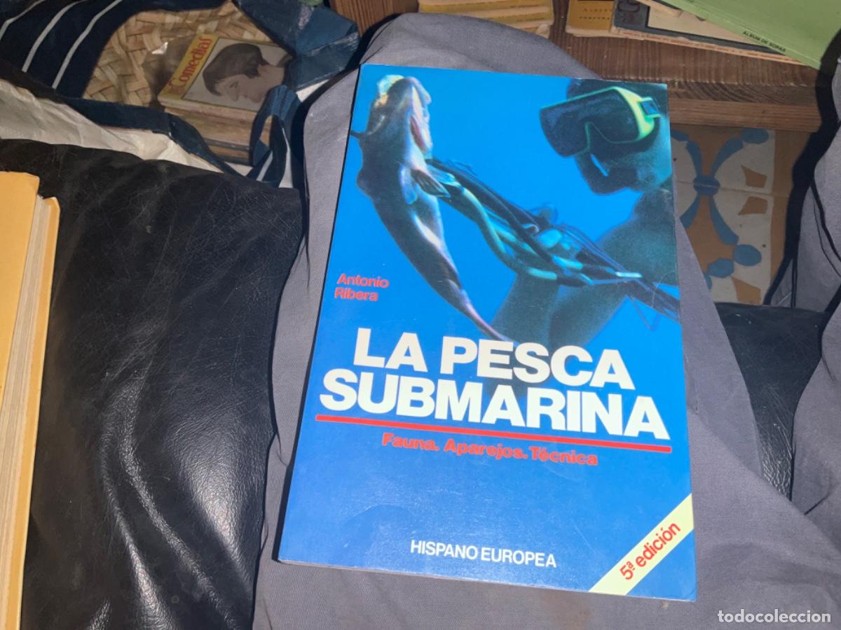 Libros de segunda mano: LA PESCA SUBMARINA - ANTONIO RIBERA - Foto 1