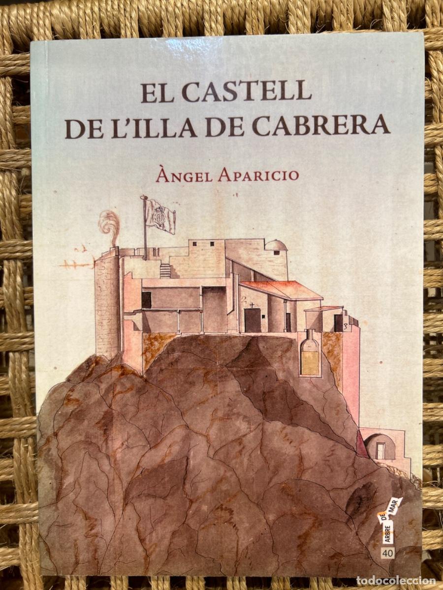 Libros de segunda mano: EL CASTELL DE L&acute;ILLA DE CABRERA, ANGEL APARICIO