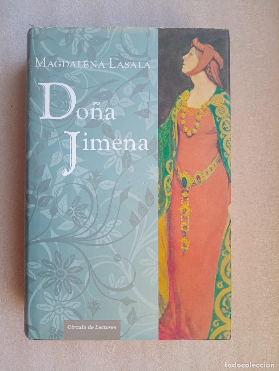Libros de segunda mano: DO&Ntilde;A JIMENA - MAGDALENA LASALA (CIRCULO DE LECTORES) - Foto 1