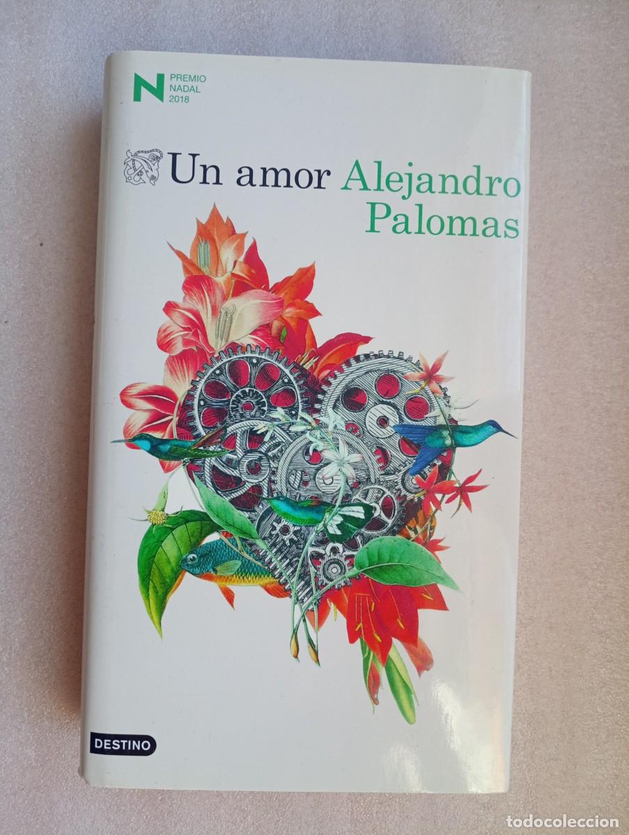 Libros de segunda mano: UN AMOR - ALEJANDRO PALOMAS (DESTINO) - Foto 1