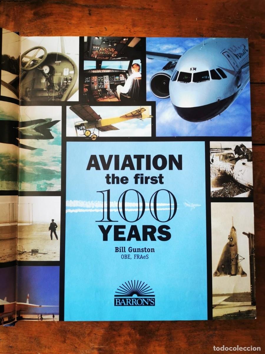 Libros de segunda mano: GUNSTON, Bill. Aviation: The first 100 years - Foto 1
