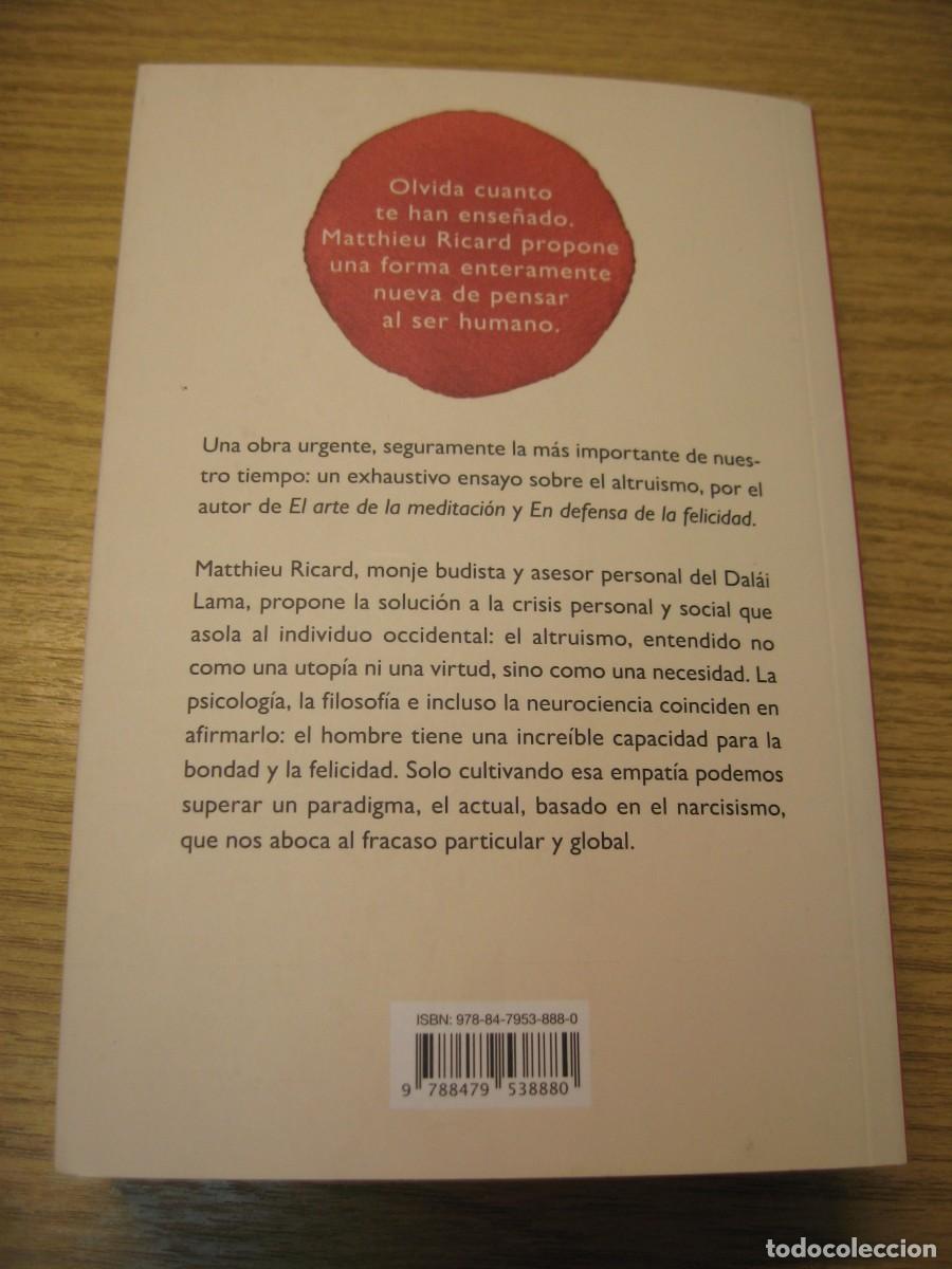 Libros de segunda mano: EN DEFENSA DEL ALTRUISMO. EL PODER DE LA BONDAD. MATTHIEU RICARD. EDITORIAL URANO 2016 - Foto 25