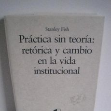 Tanlu Fish stanley fish. práctica sin teoría: retórica y c - Compra venta en ...