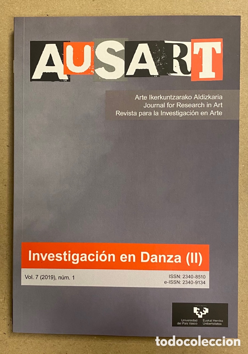 Gebrauchte B&uuml;cher: AUSART REVISTA PARA LA INVESTIGACI&Oacute;N EN ARTE VOL.7 N&deg; 1 (2019). VV.AA. INVESTIGACI&Oacute;N EN DANZA (II).