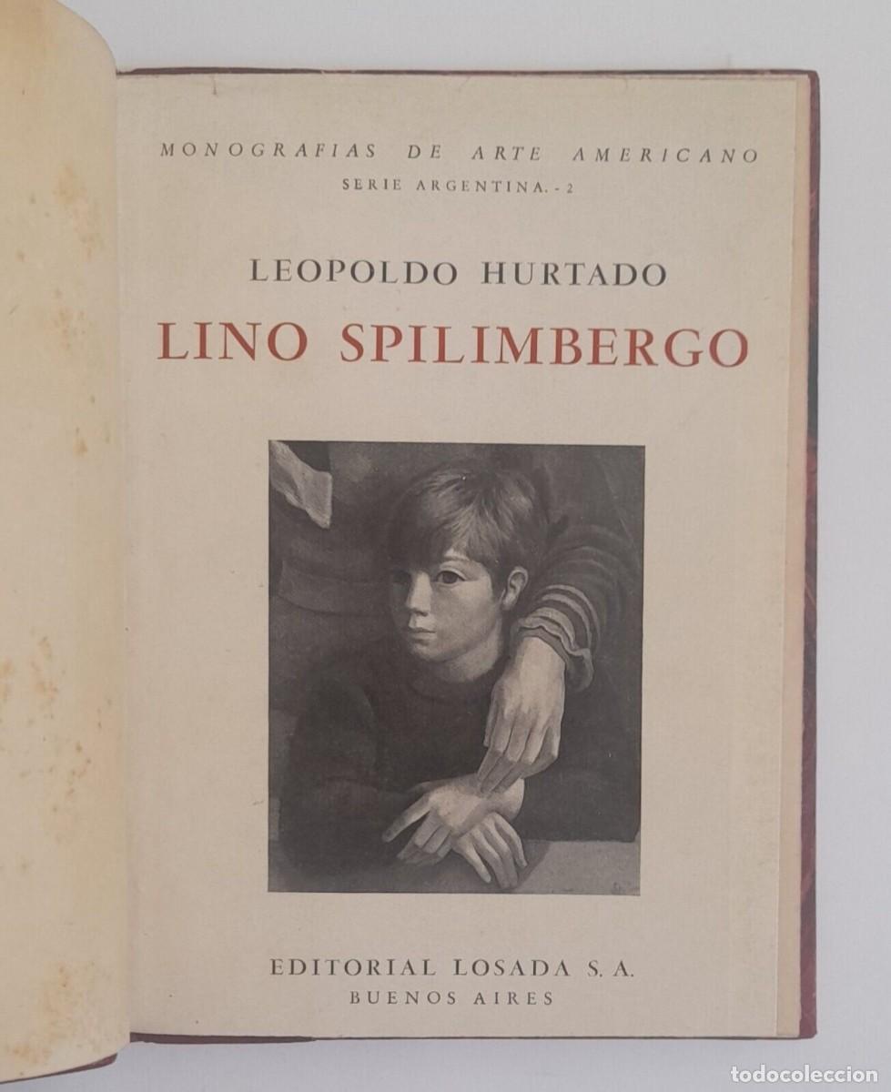 Libros de segunda mano: Hurtado, Leopoldo - Lino Spilimbergo - Primera Edici&oacute;n (1941) - SIGNED - Foto 1