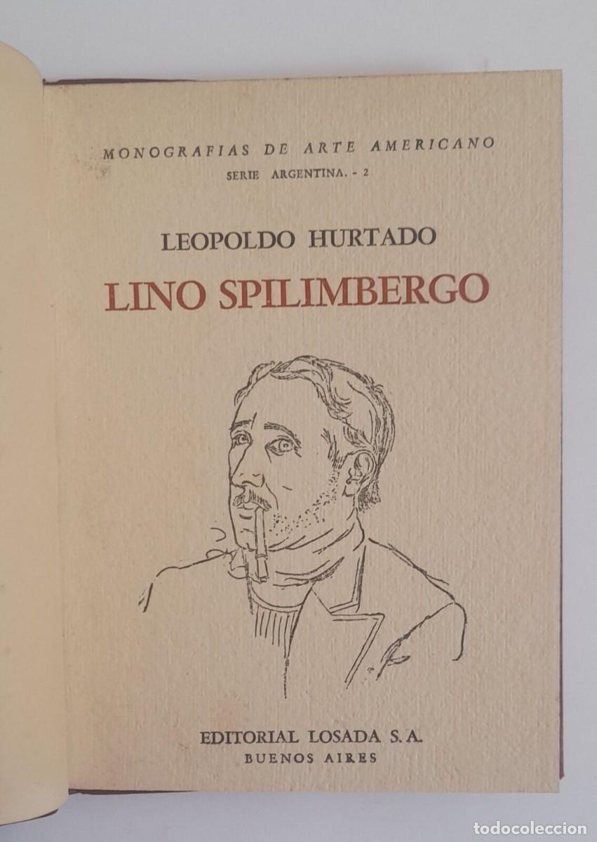 Libros de segunda mano: Hurtado, Leopoldo - Lino Spilimbergo - Primera Edici&oacute;n (1941) - SIGNED - Foto 3