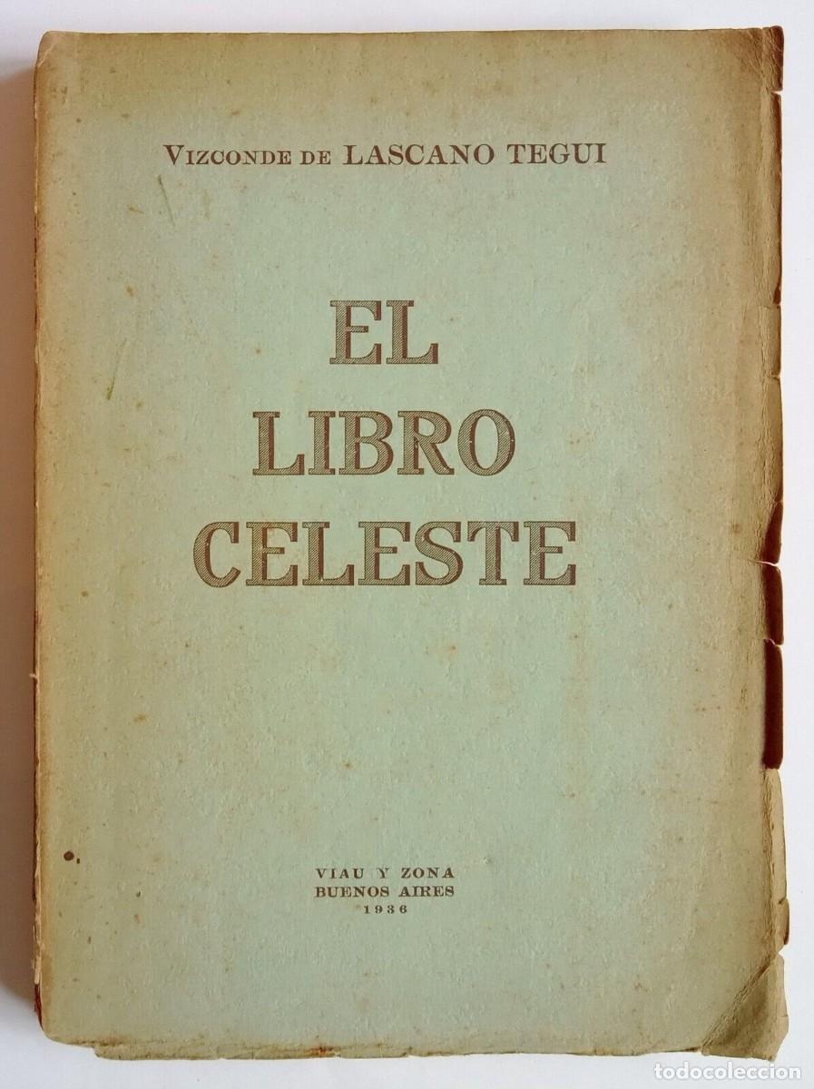 Libros de segunda mano: Lascano Tegui, Emilio - El Libro Celeste - Primera Edici&oacute;n - (1936) - Foto 1