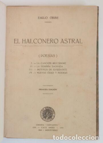 Libros de segunda mano: Oribe, Emilio - El Halconero Astral - Primera Edici&oacute;n - (1919) - Foto 1