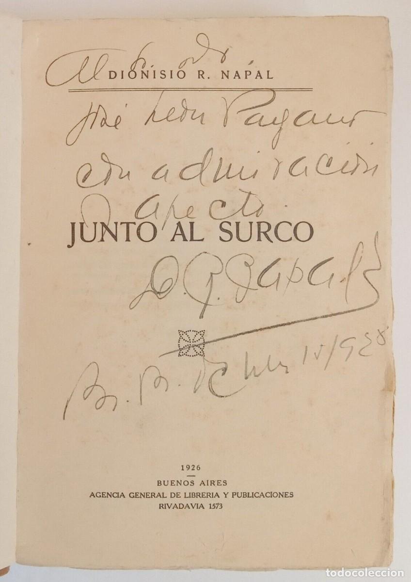 Libros de segunda mano: Napal, Dionisio - Junto al Surco - Primera Edici&oacute;n - (1926) - SIGNED - Foto 2