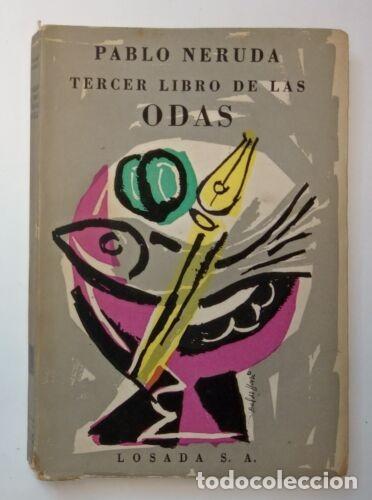 Libros de segunda mano: Neruda, Pablo - Tercer Libro de las Odas - Primera Edici&oacute;n - (1957) - Foto 1