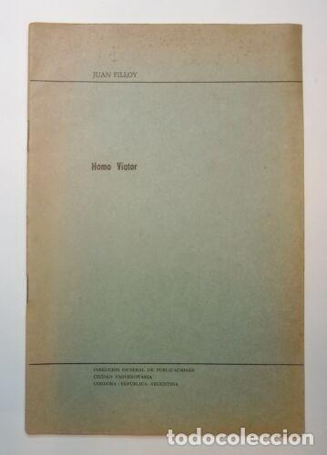 Libros de segunda mano: Filloy, Juan - Homo Viator - (1966) - SIGNED - Foto 1