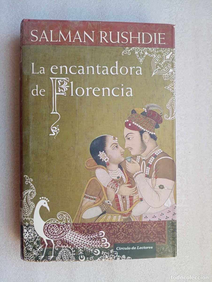 Libros de segunda mano: LA ENCANTADORA DE FLORENCIA - SALMAN RUSHDIE (CIRCULO DE LECTORES) - Foto 1