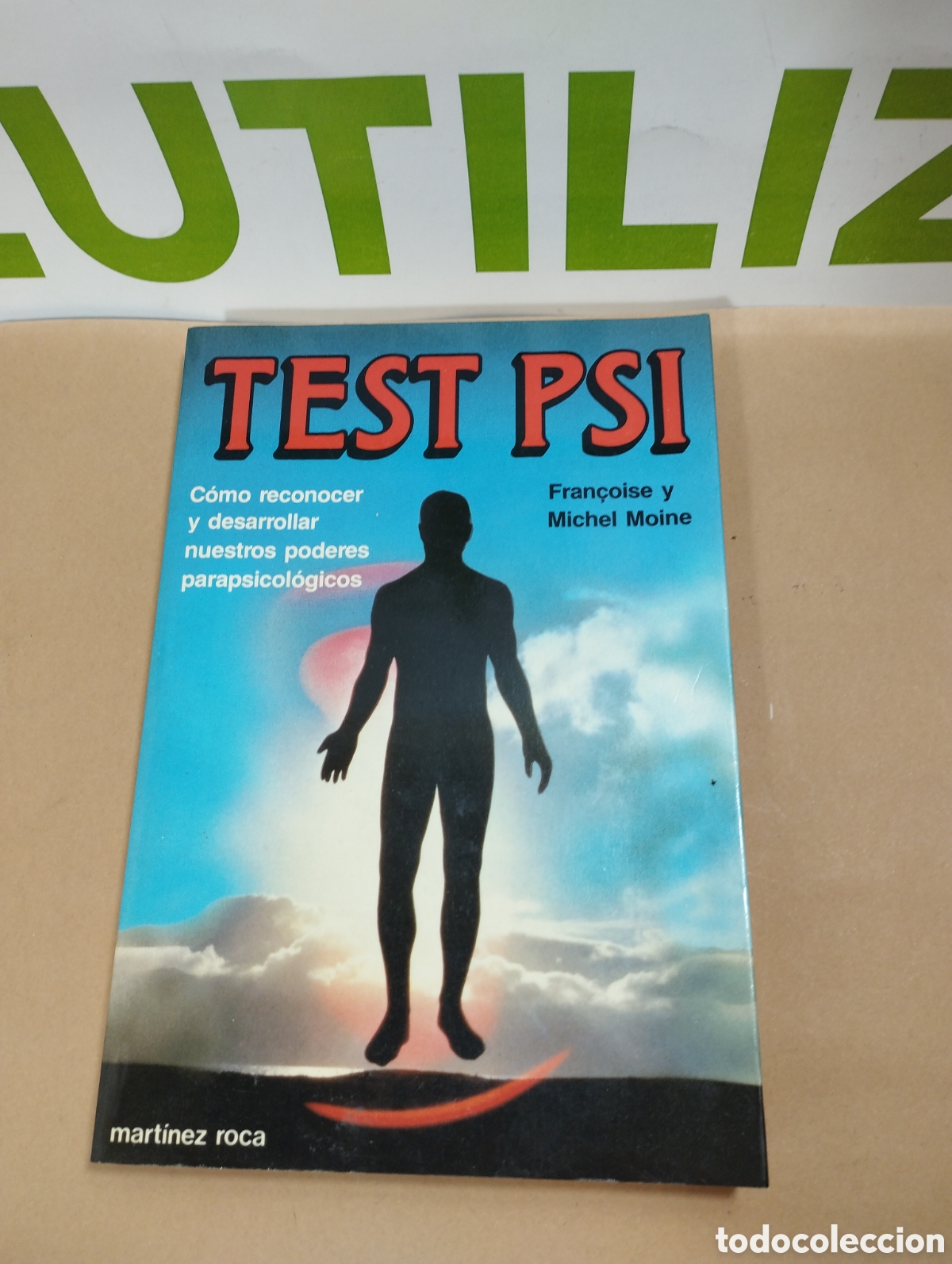 Libros de segunda mano: Test PSI. Como reconocer y desarrollar nuestros poderes parapsicol&oacute;gicos. Mart&iacute;nez Roca - Foto 1