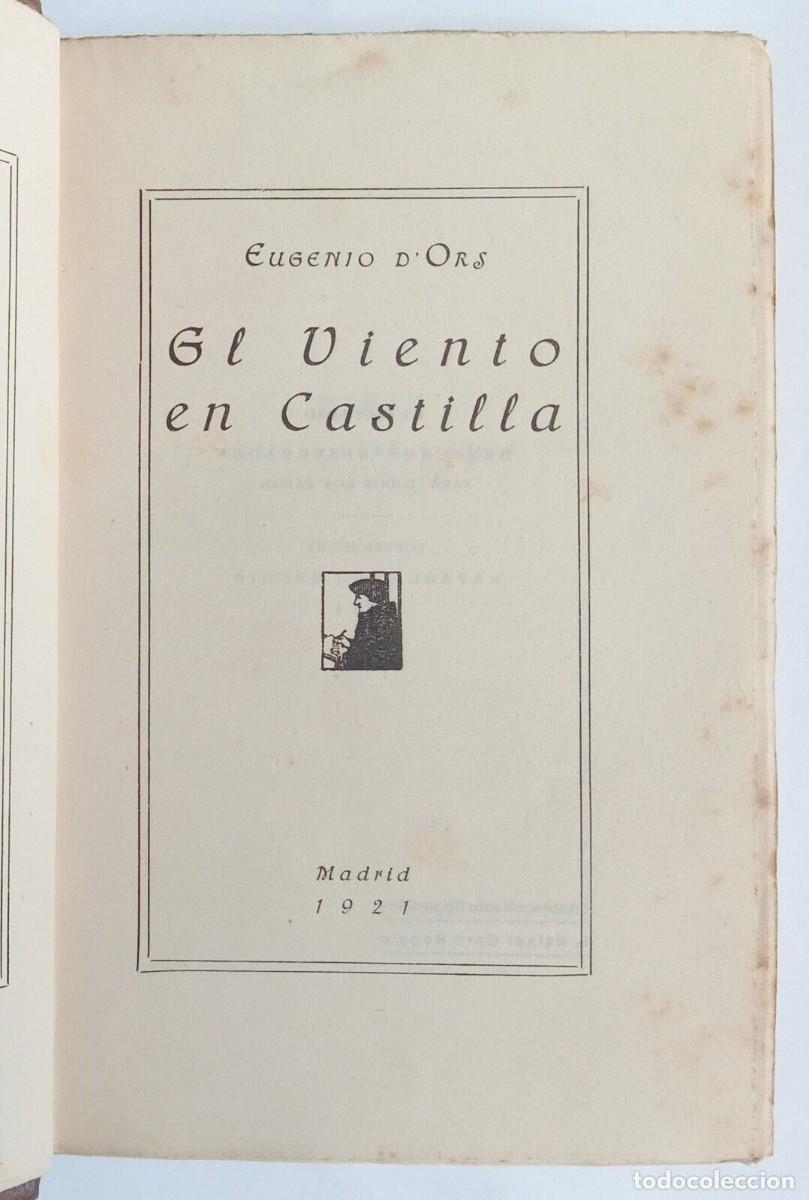 Libros de segunda mano: D&rsquo;Ors, Eugenio - El Viento en Castilla - (1921) - SIGNED - Foto 3
