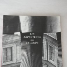 Libros de segunda mano: LES ARPENTEURS DE L'EUROPE - DE RENÉE HERBOUZE (EN FRANCÉS) - COMO NUEVO