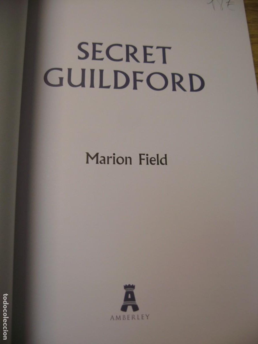 Libros de segunda mano: SECRET. GUILDFORD. MARION FIELD. EDITORIAL AMBERLEY 2018 - Foto 3