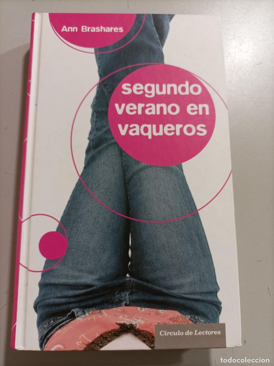 Libros de segunda mano: LIBRO DE NARRATIVA JUVENIL - SEGUNDO VERANO EN VAQUEROS - ANN BRASHARES - Foto 1