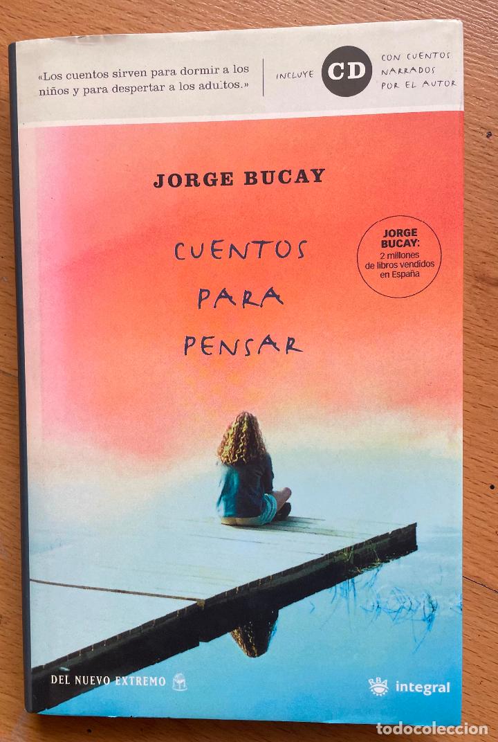 Libros de segunda mano: CUENTOS PARA PENSAR, Jorge Bucay - Foto 1