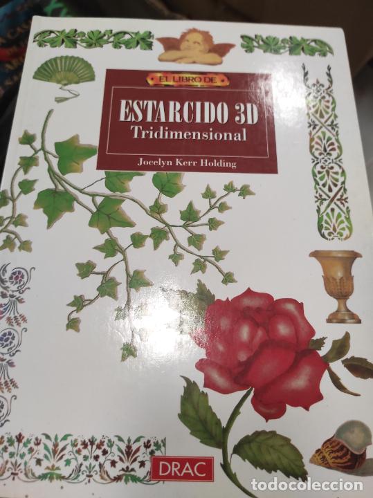 Libros de segunda mano: EL LIBRO DE ESTARCIDO 3D TRIDIMENSIONAL JOCELYN KERR HOLDING ED. DRAC - Foto 1