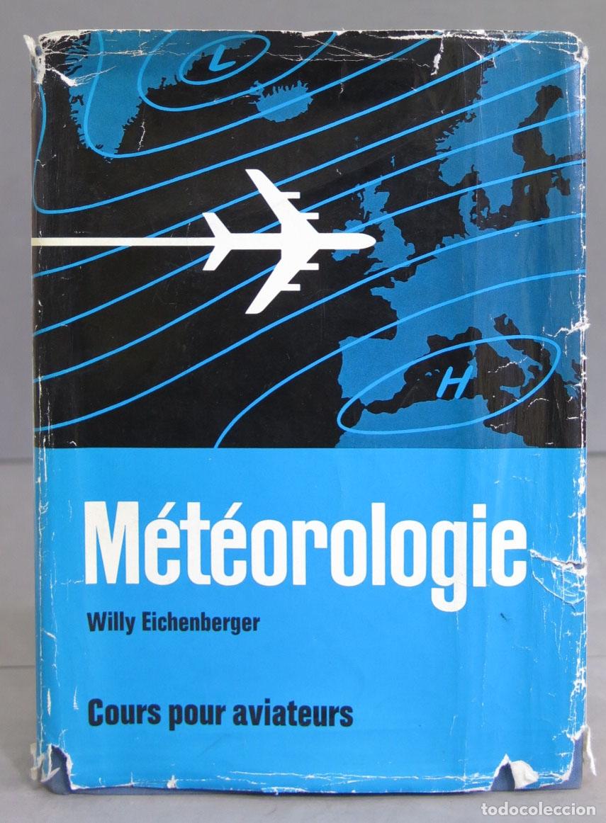 Libros de segunda mano: M&eacute;t&eacute;orologie. EICHENBERGER - Foto 1