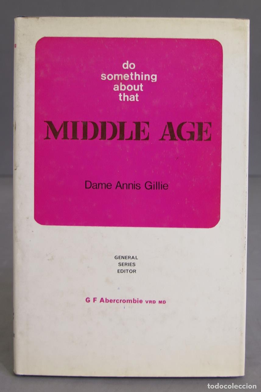 Libros de segunda mano: Do Something About That Middle Age. Gillie - Foto 1