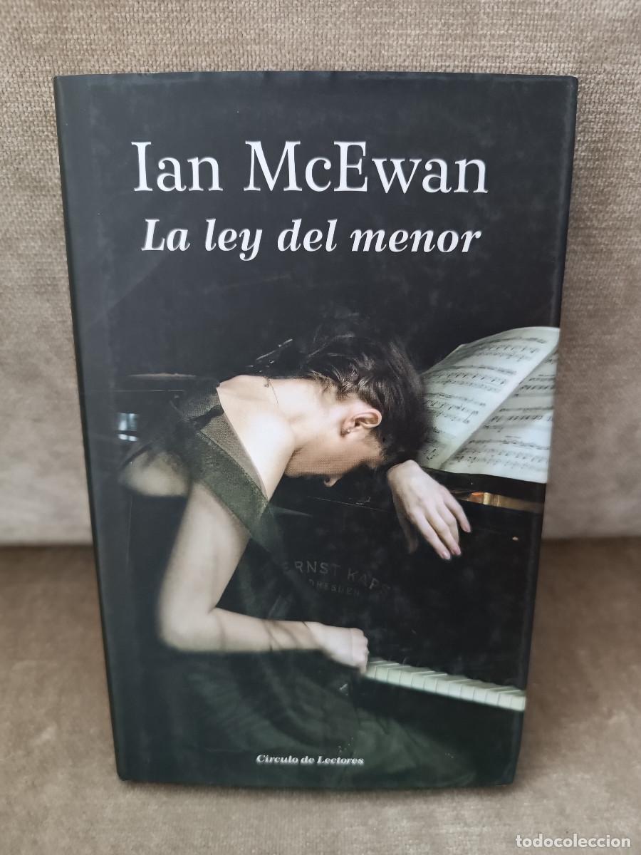 Libros de segunda mano: IAN MCEWAN - LA LEY DEL MENOR - C&Iacute;RCULO DE LECTORES, 2015 - Foto 1