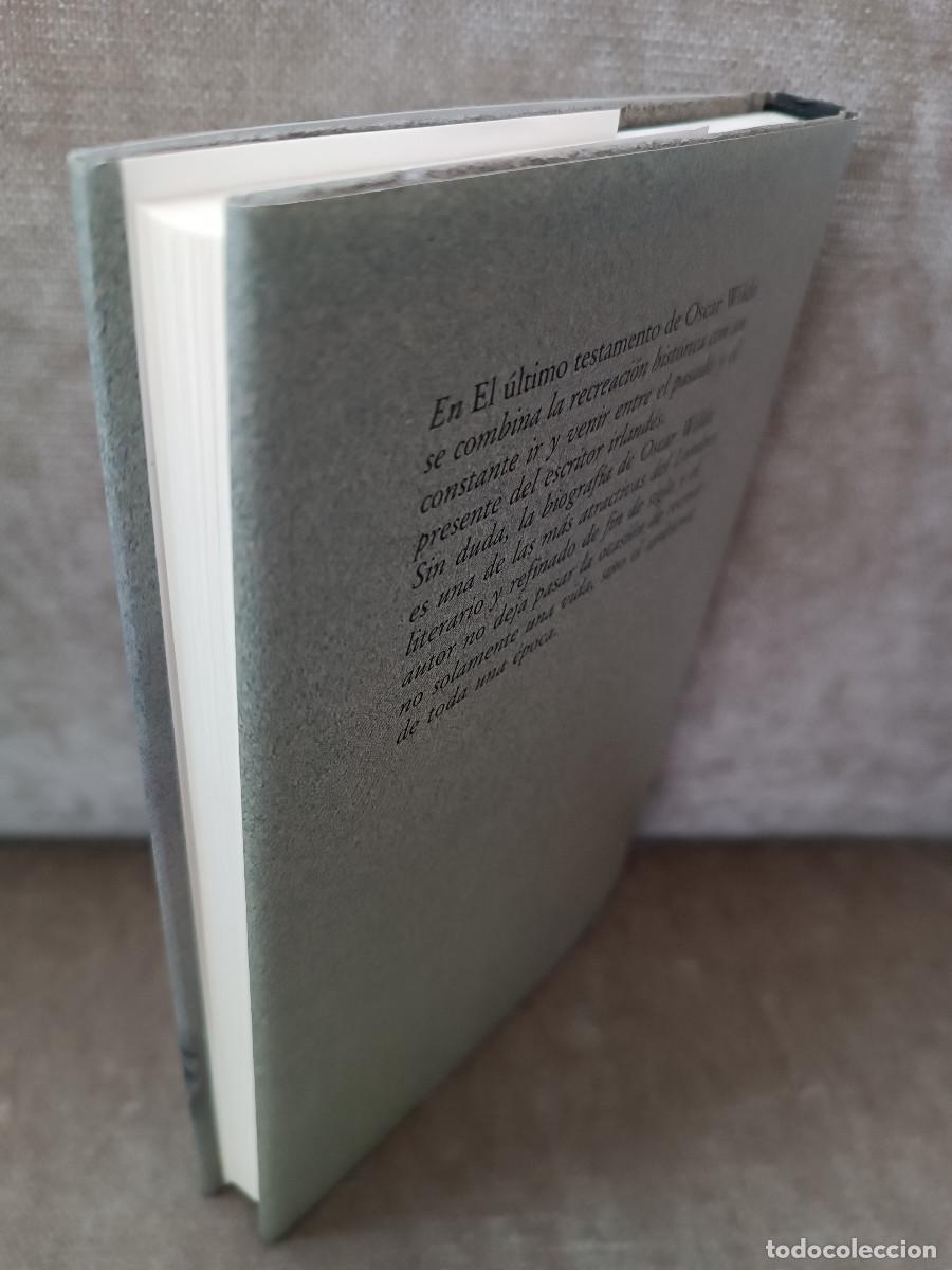 Libros de segunda mano: PETER ACKROYD - EL &Uacute;LTIMO TESTAMENTO DE OSCAR WILDE - C&Iacute;RCULO DE LECTORES, 1990 - Foto 4