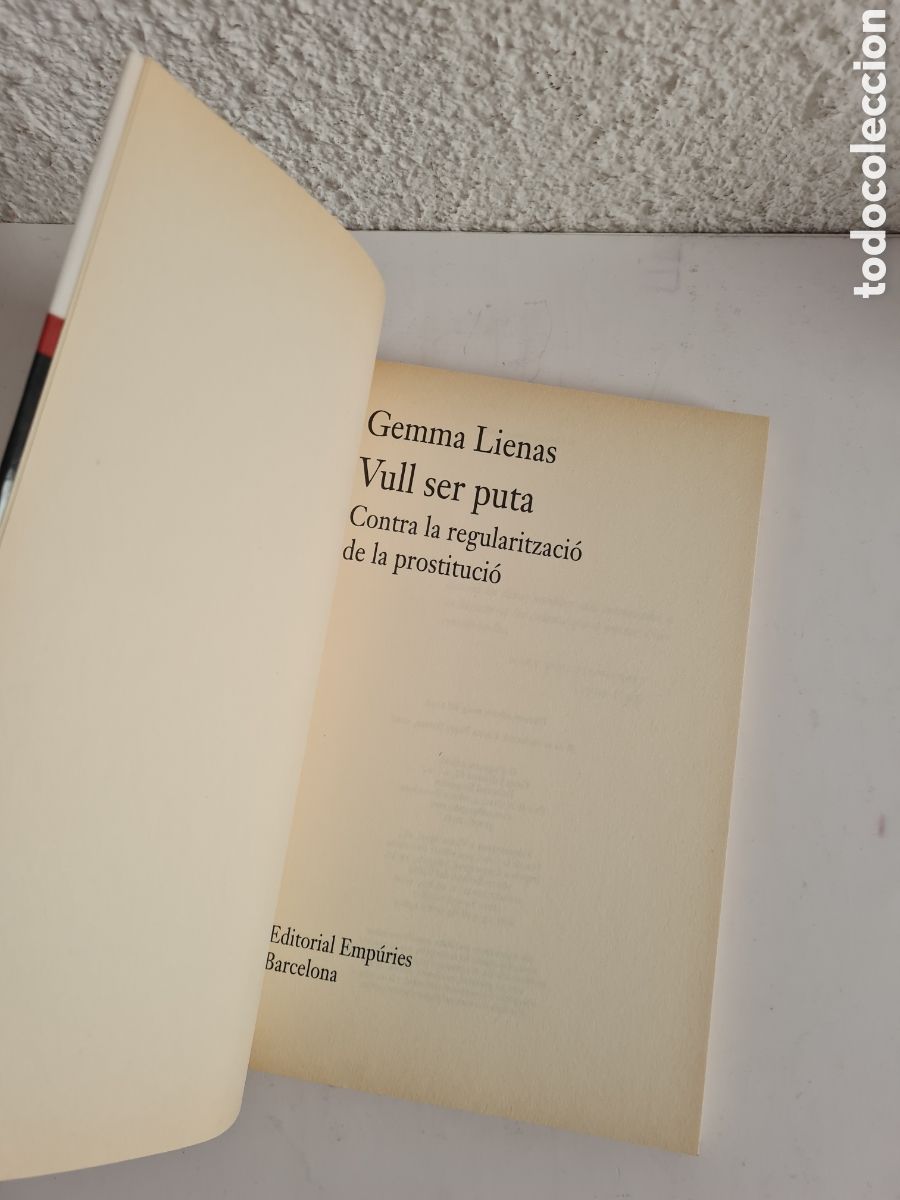 Libros de segunda mano: Vull ser Puta - Contra la Regularitzaci&oacute; de la Prostituci&oacute; - Gemma Lienas - Foto 8