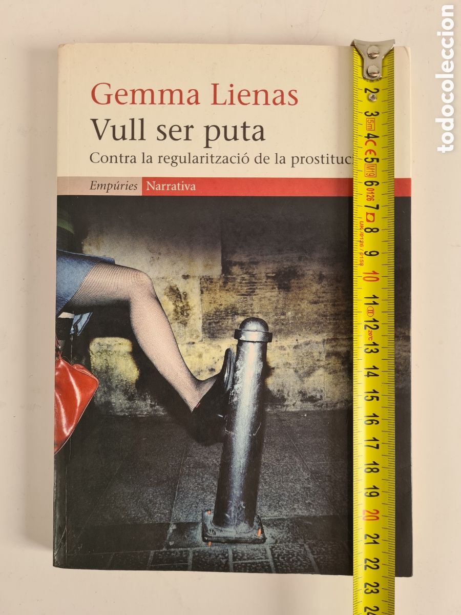 Libros de segunda mano: Vull ser Puta - Contra la Regularitzaci&oacute; de la Prostituci&oacute; - Gemma Lienas - Foto 29