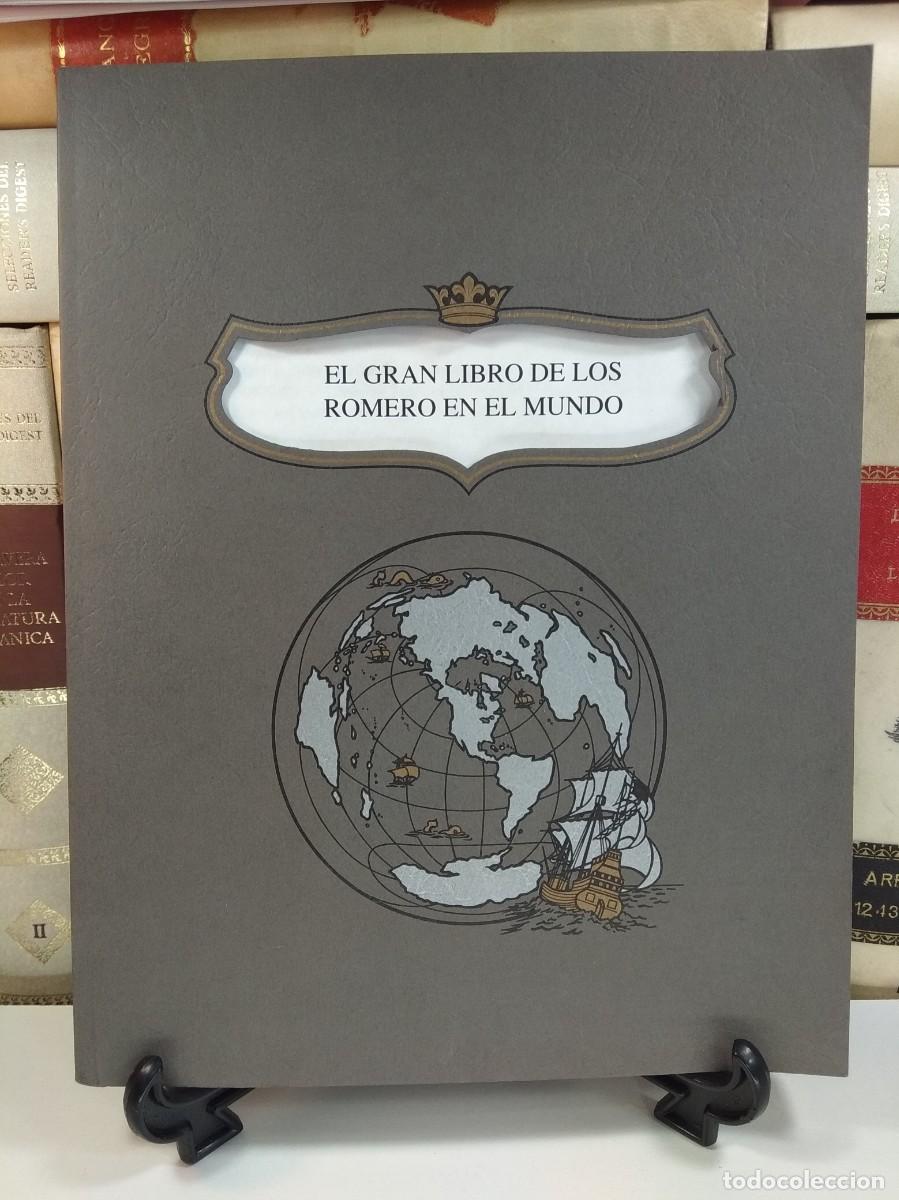 Libri di seconda mano: EL GRAN LIBRO DE LOS ROMERO EN EL MUNDO. Editado por Halbert&acute;s Family Heritage.