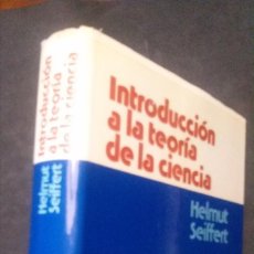 Libros de segunda mano: INTRODUCCIÓN A LA TEORÍA DE LA CIENCIA-HELMUT SEIFFERT-EDITORIAL HERDER 1977