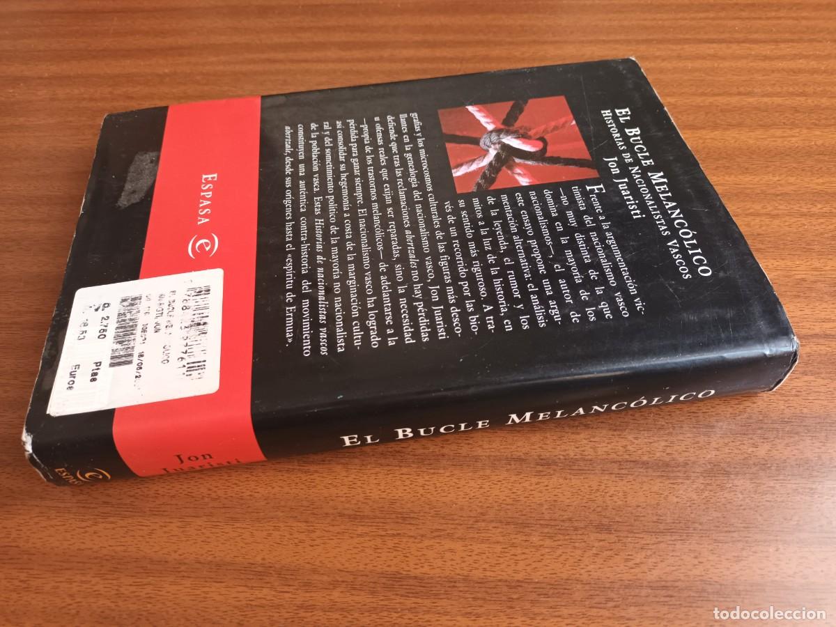 Libros de segunda mano: El bucle melanc&oacute;lico --- Jon Juaristi - Foto 6