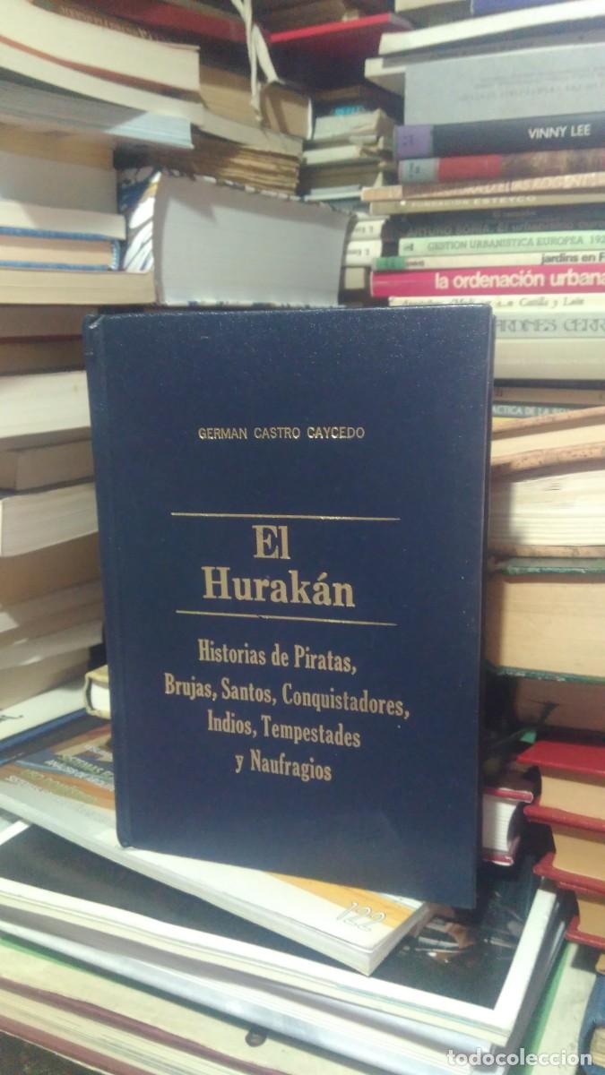 Libros de segunda mano: EL HURAK&Aacute;N, GERMAN CASTRO CAYCEDO - Foto 1